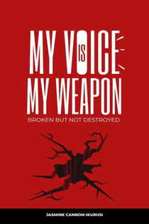 My Voice Is My Weapon
