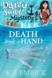 Death Lends a Hand - A Darcy Sweet Cozy Mystery, #26