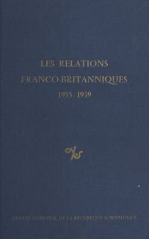 Les relations franco-britanniques : 1935-1939