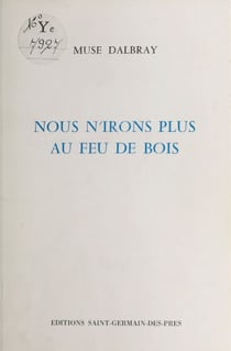 Nous n'irons plus au feu de bois