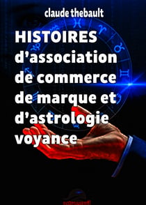 HISTOIRES d'association de commerce de marque et d'astrologie voyance
