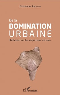 De la domination urbaine - Réflexion sur les expertises sociales