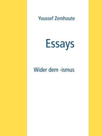 Essays - Wider dem -ismus