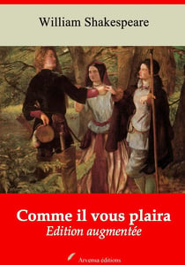 Comme il vous plaira – suivi d'annexes - Nouvelle édition 2019
