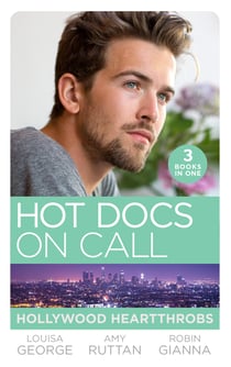 Hot Docs On Call: Hollywood Heartthrobs - Tempted by Hollywood's Top Doc (The Hollywood Hills Clinic) / Perfect Rivals… (The Hollywood Hills Clinic) / The Prince and the Midwife (The Hollywood Hills Clinic)