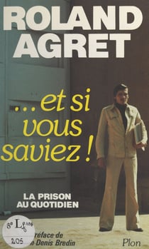Et si vous saviez ! - La prison au quotidien