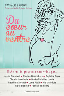 Du coeur au ventre - Histoires de grossesse