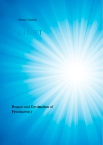 Light - Reason and Destination of Freemasonry
