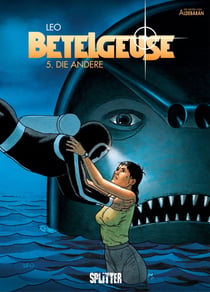 Betelgeuse Bd. 5: Die Andere