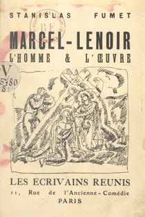Marcel Lenoir - L'homme et l'œuvre