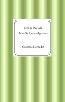 Haben Sie Raymond gesehen? - Groteske Komödie