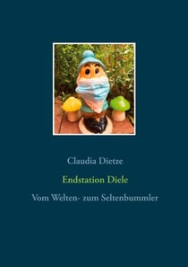 Endstation Diele - Gedichte und Prosa heiter bis wolkig