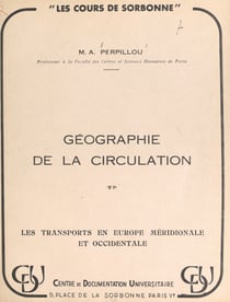Géographie de la circulation - Les transports en Europe méridionale et occidentale