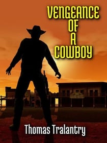 Vengeance Of A Cowboy