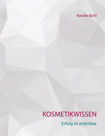 Kosmetikwissen - Erfolg ist erlernbar