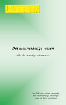 Det menneskelige væsen - - eller det væsentlige ved mennesket