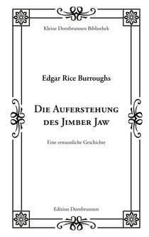 Die Auferstehung des Jimber Jaw - Eine erstaunliche Geschichte