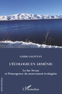 L'écologie en Arménie - Le lac Sevan et l'émergence du mouvement écologiste
