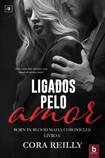 Ligados pelo amor - Born in blood Mafia Chronicles