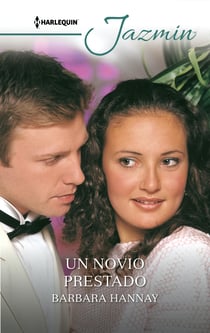 Un novio prestado - El mejor regalo para San Valentín, una novela de Harlequin
