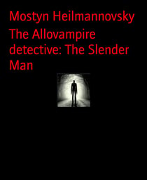 The Allovampire detective: The Slender Man