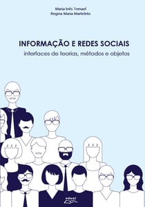 Informação e redes sociais - Interfaces de teorias, métodos e objetos