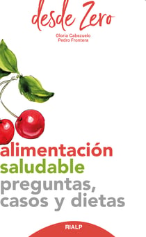 Alimentación saludable - Preguntas, casos y dietas
