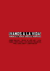 Vamos a la vida - Homenaje a Sergio González Rodríguez