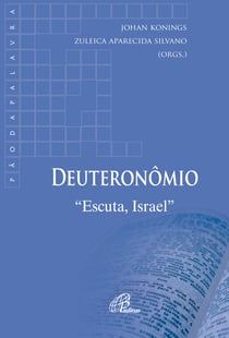 Deuteronômio - Escuta, Israel