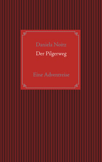 Der Pilgerweg - Eine Adventreise