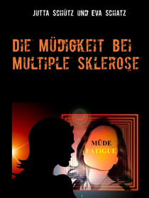 Die Müdigkeit bei Multiple Sklerose - Ratgeber für Hilfesuchende