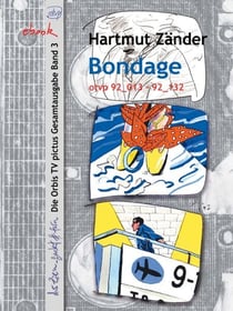 Bondage - Band 3 der Gesamtausgabe von Orbis TV Pictus