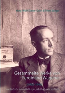 Gesammelte Werke in sauerländischer Mundart - nebst hochdeutschen Texten