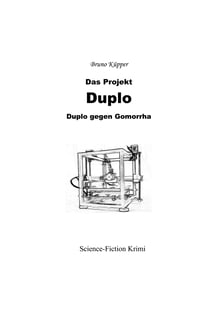 Das Projekt Duplo - Duplo gegen Gomorrha