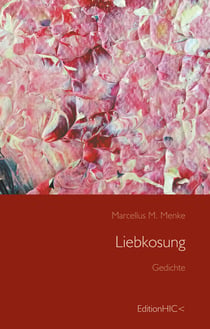 Liebkosung - Wie eine zugeflogene Melodie, Gedichte