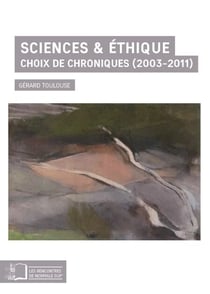 Sciences & éthique - Choix de chroniques (2003-2011)