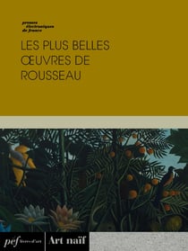 Les plus belles œuvres de Rousseau