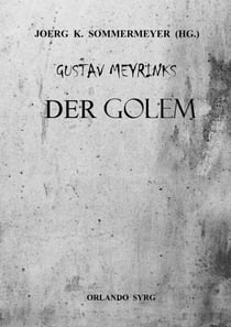 Gustav Meyrinks Der Golem - Ein Roman