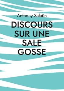 Discours sur une sale gosse - Autofiction sur Verabelle