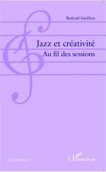 Jazz et créativité - Au fil des sessions