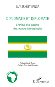 Diplomatie et diplomate - L'Afrique et le système des relations internationales