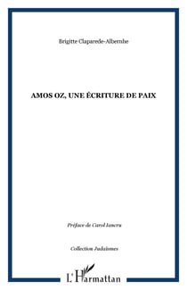 Amos Oz, une écriture de paix