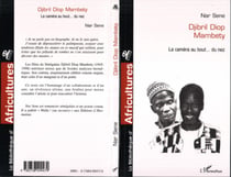 DJIBRIL DIOP MAMBETY - La caméra au bout� du nez