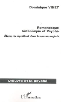 Romanesque britannique et Psyché - Etude du signifiant dans le roman anglais