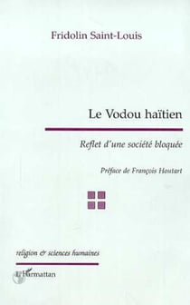 LE VODOU HAÏTIEN - Reflet d'une société bloquée
