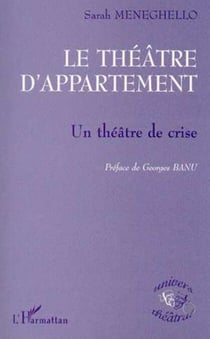LE THÉÂTRE D'APPARTEMENT - Un théâtre de crise