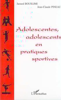 ADOLESCENTES, ADOLESCENTS EN PRATIQUES SPORTIVES