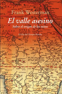 El valle asesino - Sobre el origen de los mitos