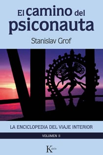 El camino del psiconauta (vol. 2) - La enciclopedia del viaje interior