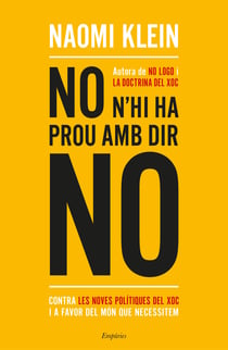 No n'hi ha prou amb dir no - Contra les noves polítiques del xoc i a favor del món que necessitem